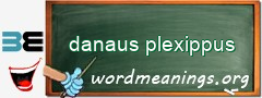 WordMeaning blackboard for danaus plexippus